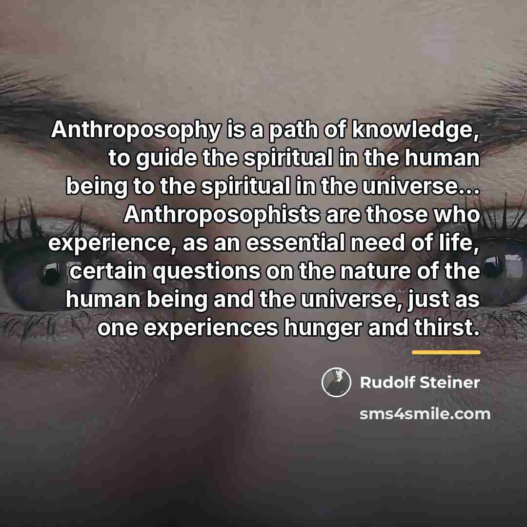 “Anthroposophy is a path of knowledge, to guide the spiritual…” quote by Rudolf Steiner