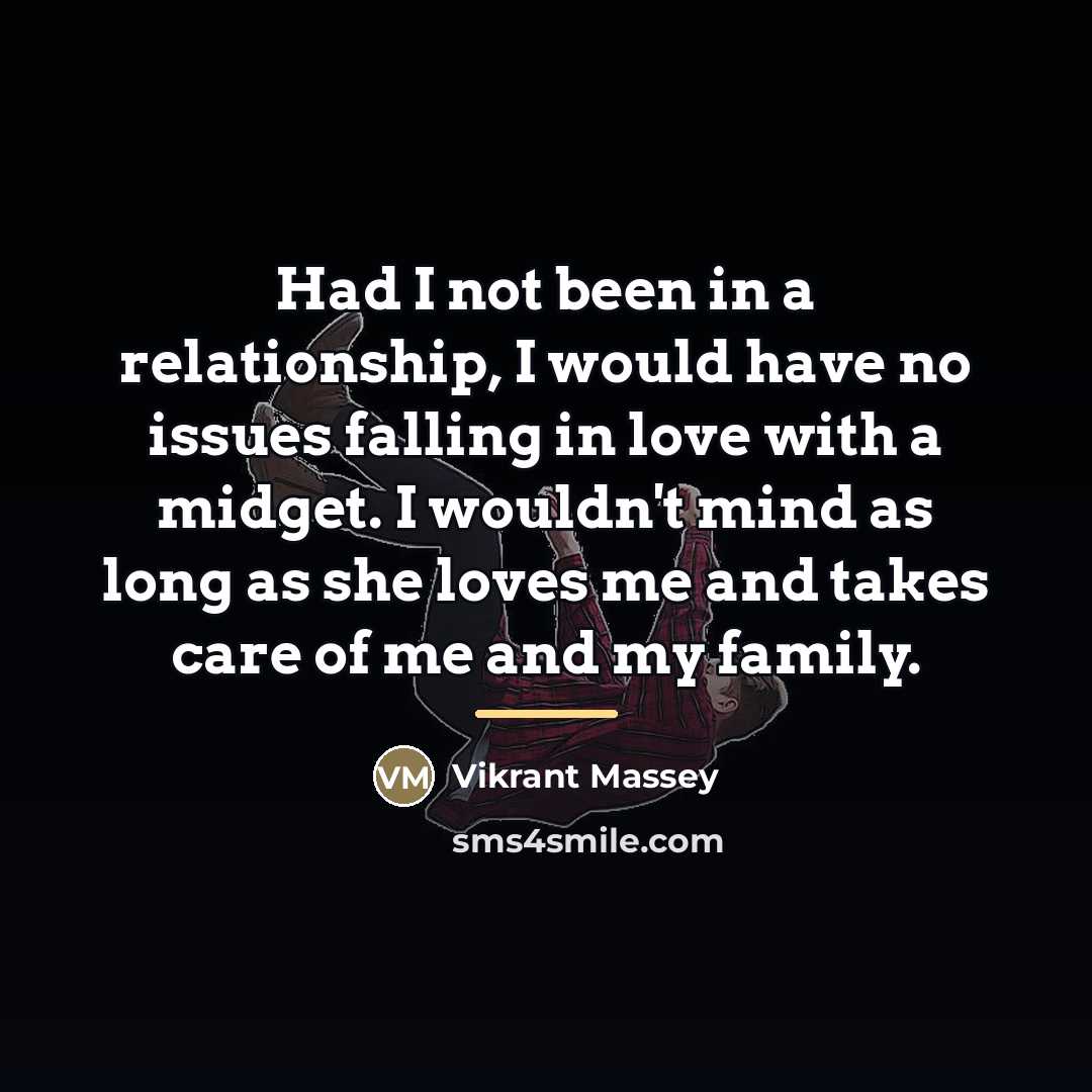 “Had I not been in a relationship, I would have…” quote by Vikrant Massey