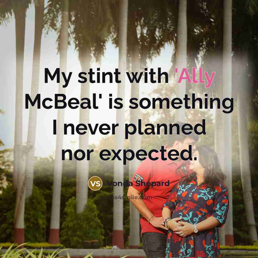 “My stint with 'Ally McBeal' is something I never planned…” quote by Vonda Shepard