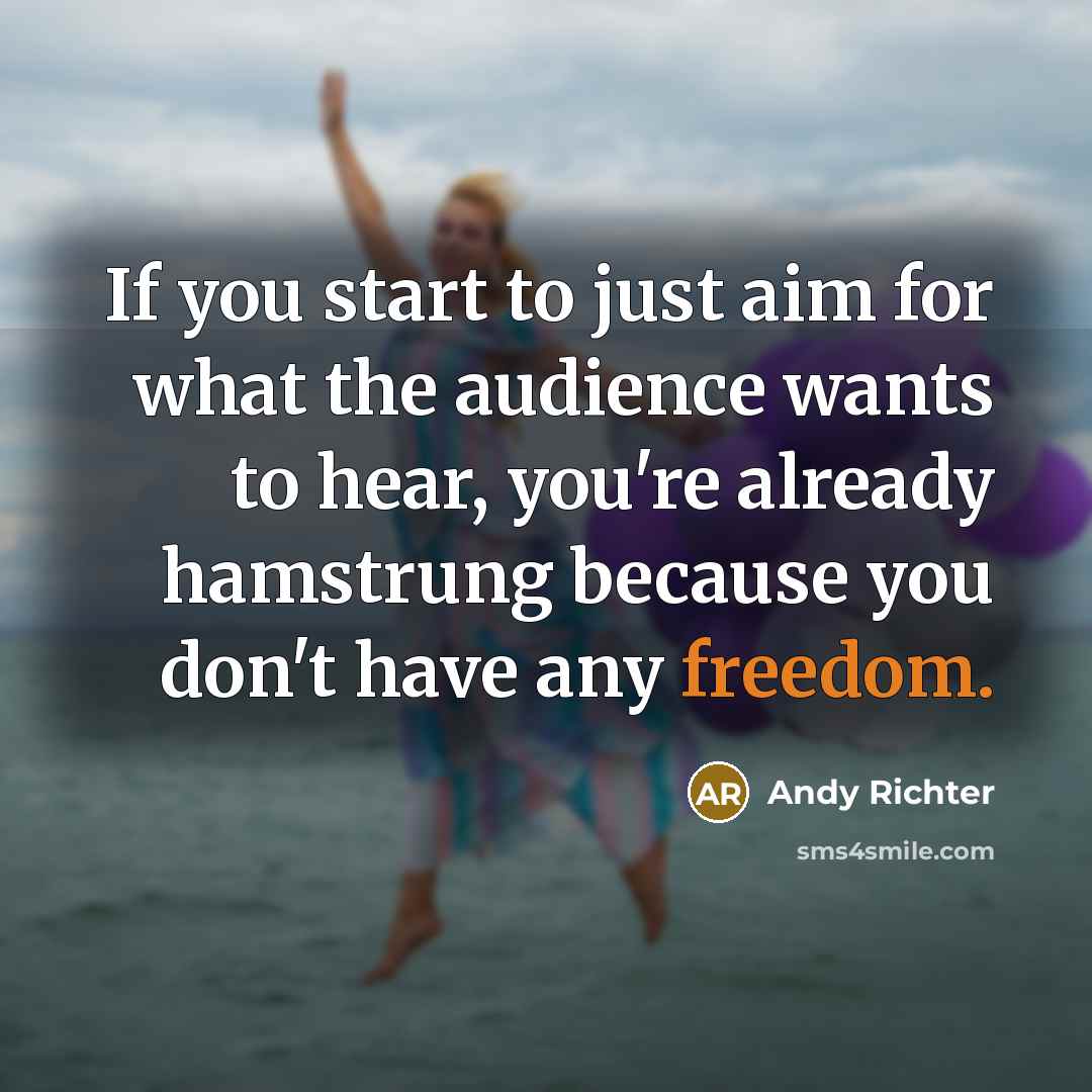 “If you start to just aim for what the audience…” quote by Andy Richter