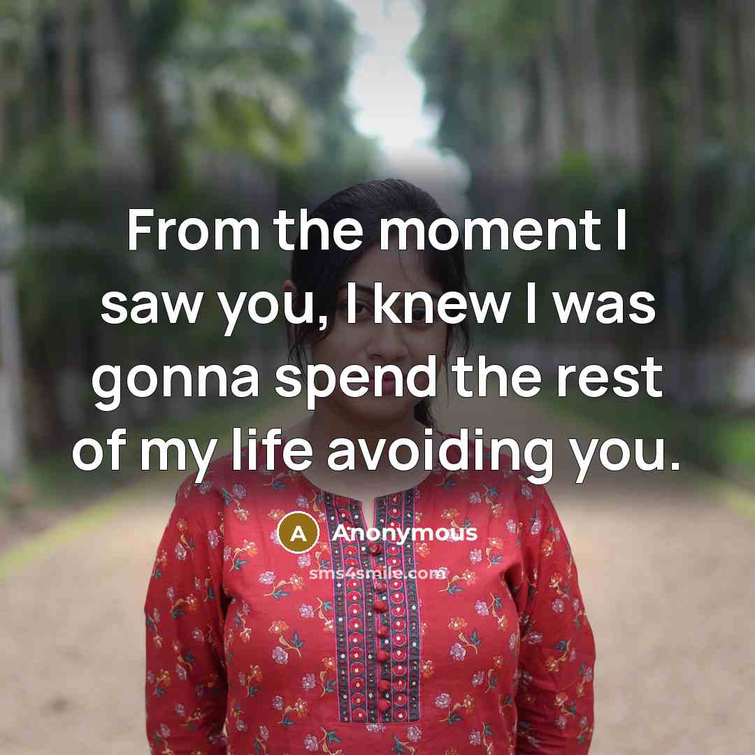 “From the moment I saw you, I knew I was…” quote by Anonymous
