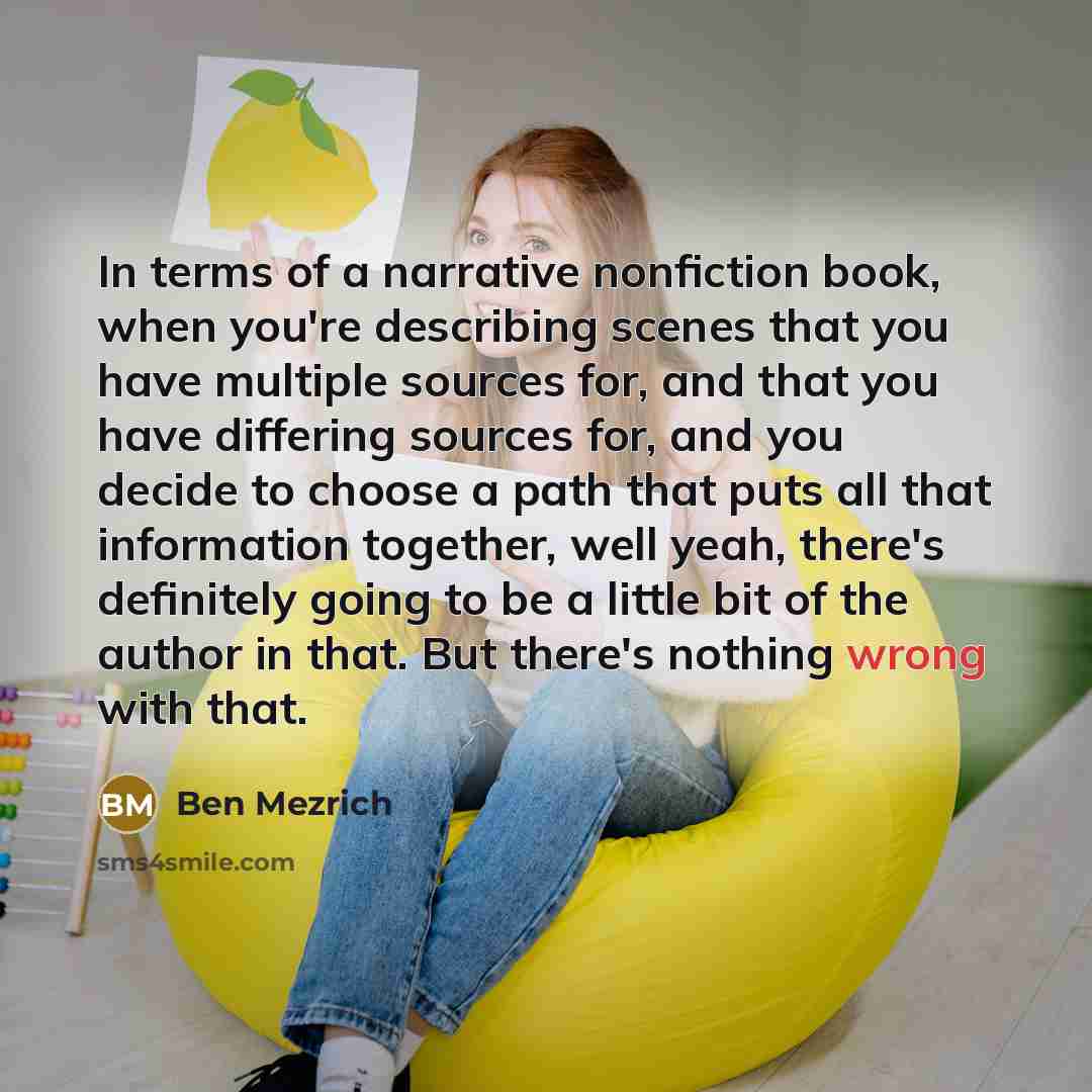“In terms of a narrative nonfiction book, when you're describing…” quote by Ben Mezrich
