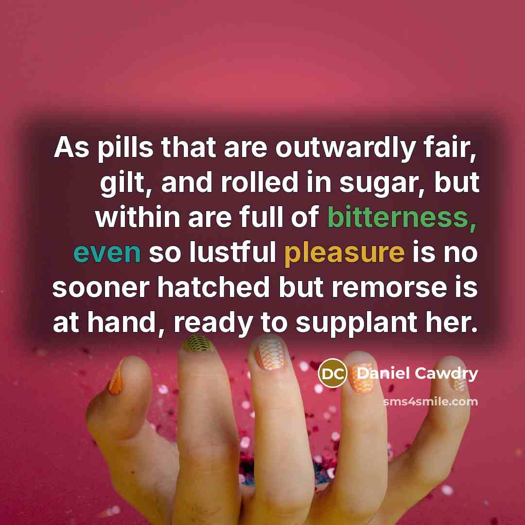 “As pills that are outwardly fair, gilt, and rolled in…” quote by Daniel Cawdry