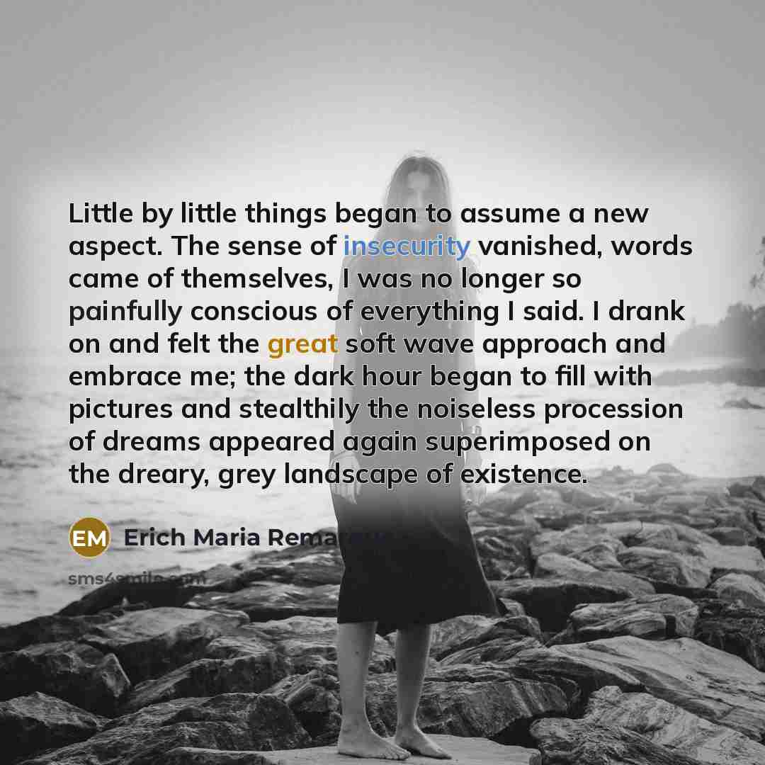 “Little by little things began to assume a new aspect.…” quote by Erich Maria Remarque