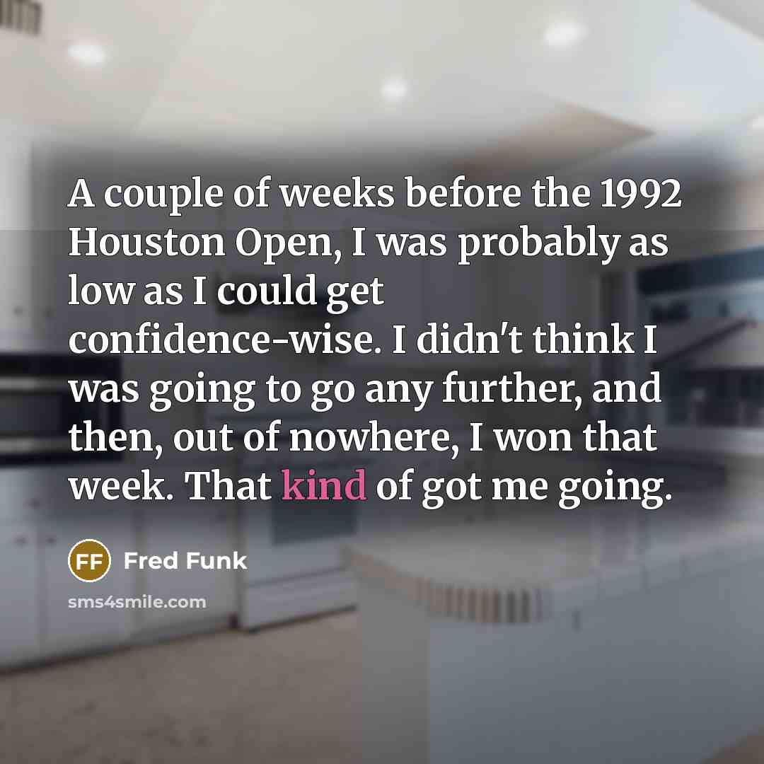 “A couple of weeks before the 1992 Houston Open, I…” quote by Fred Funk