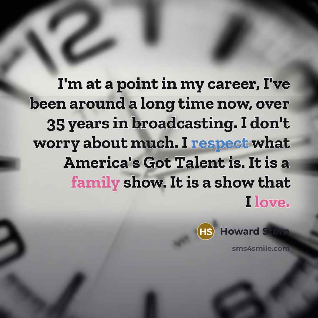 “I'm at a point in my career, I've been around…” quote by Howard Stern