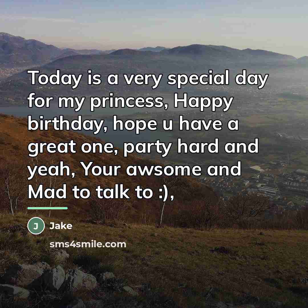 “Today is a very special day for my princess, Happy…” quote by Jake