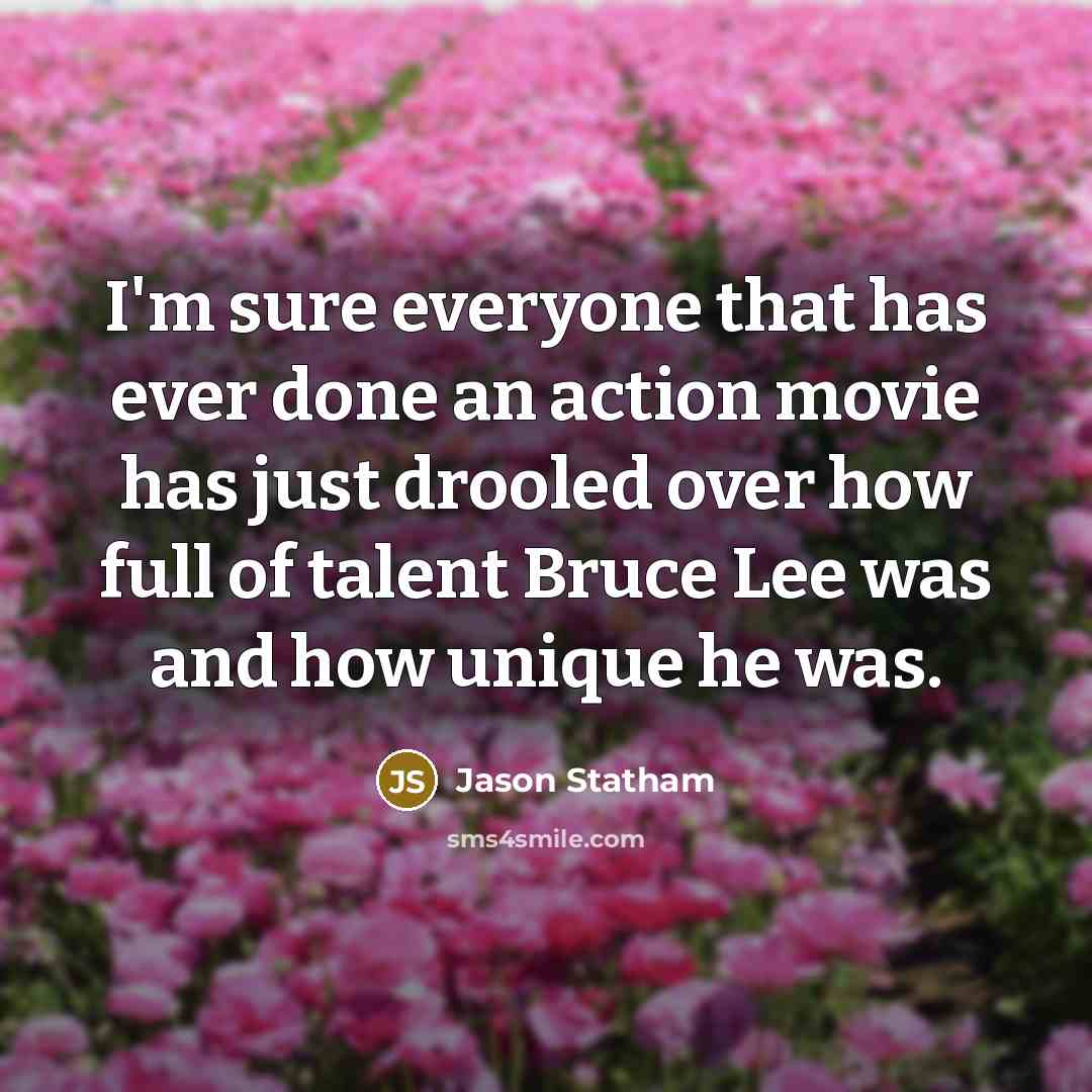 “I'm sure everyone that has ever done an action movie…” quote by Jason Statham