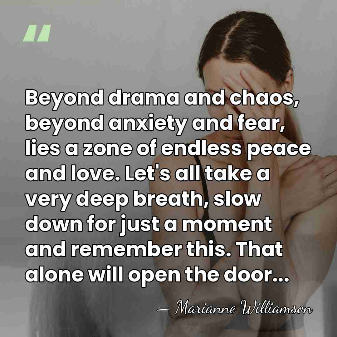 Beyond drama and chaos, beyond anxiety and fear, lies a zone of&hellip; - Marianne Williamson