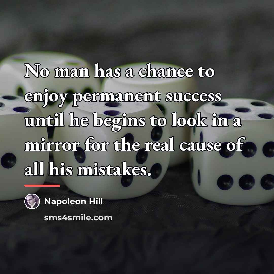 “No man has a chance to enjoy permanent success until…” quote by Napoleon Hill