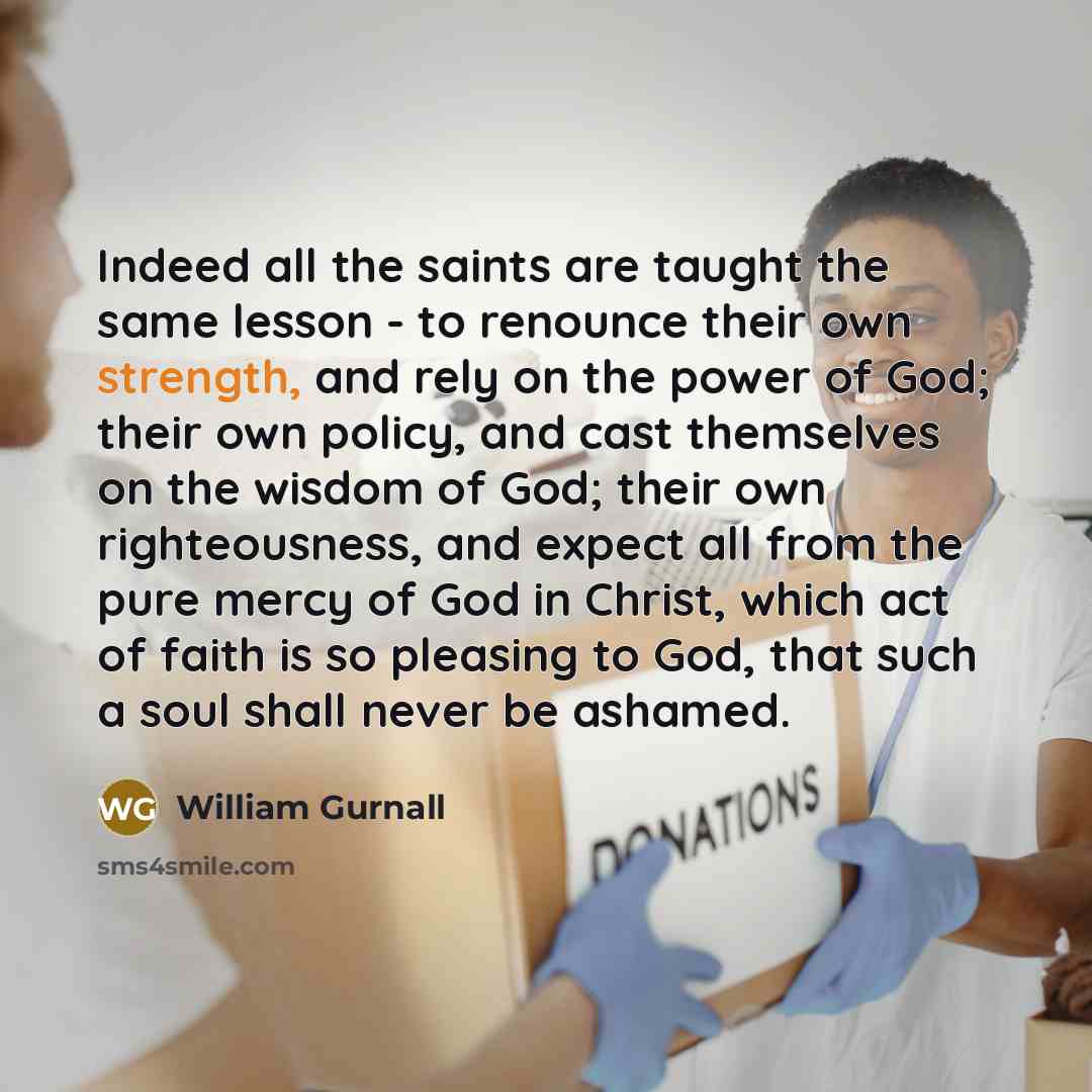 “Indeed all the saints are taught the same lesson -…” quote by William Gurnall