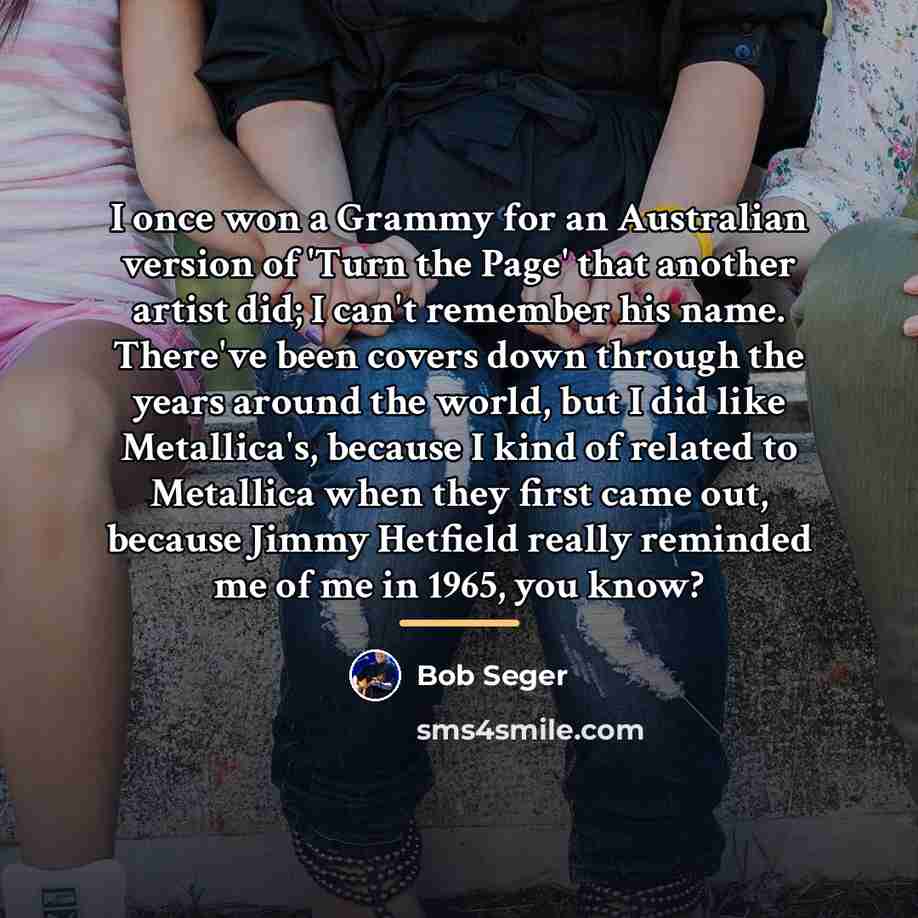 “I once won a Grammy for an Australian version of…” quote by Bob Seger