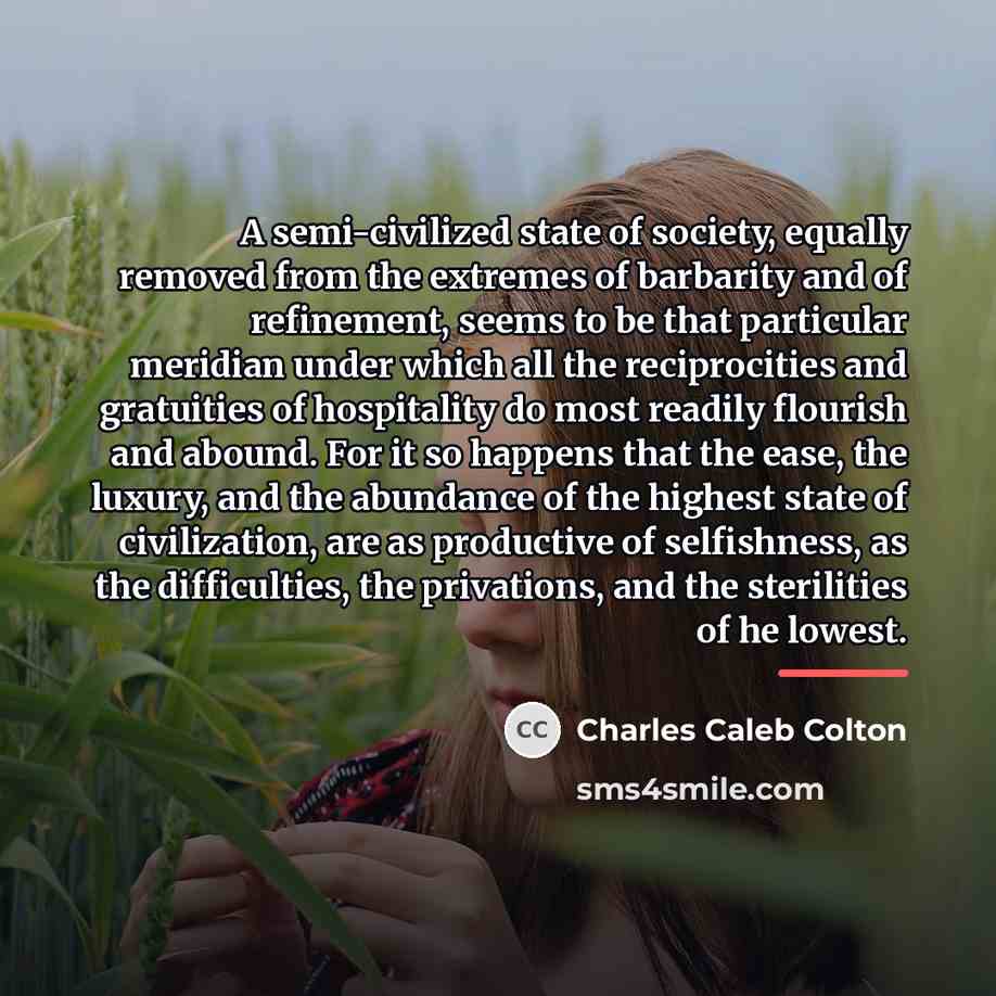 “A semi-civilized state of society, equally removed from the extremes…” quote by Charles Caleb Colton