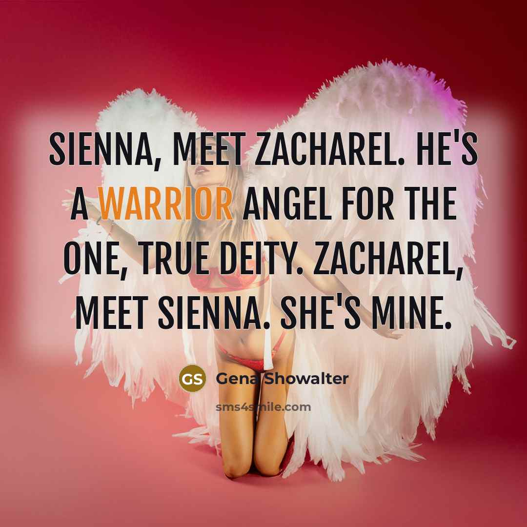 “Sienna, meet Zacharel. He's a warrior angel for the One,…” quote by Gena Showalter