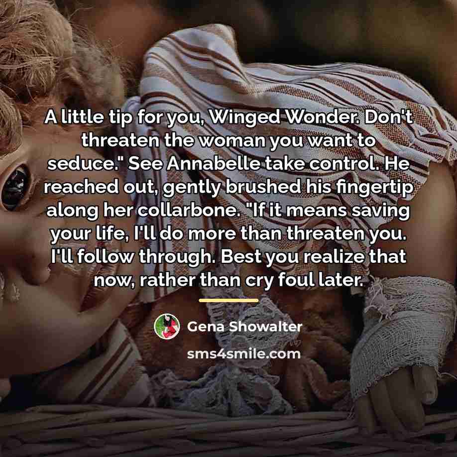 “A little tip for you, Winged Wonder. Don't threaten the…” quote by Gena Showalter