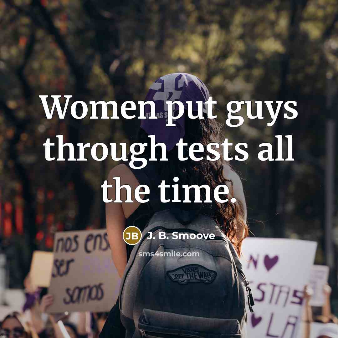 “Women put guys through tests all the time.” quote by J. B. Smoove