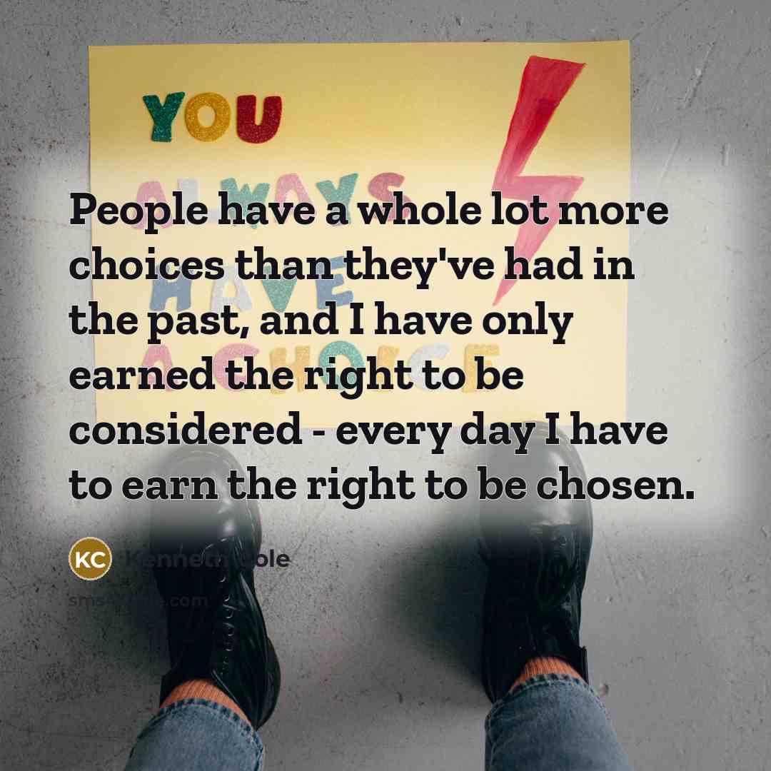 “People have a whole lot more choices than they've had…” quote by Kenneth Cole