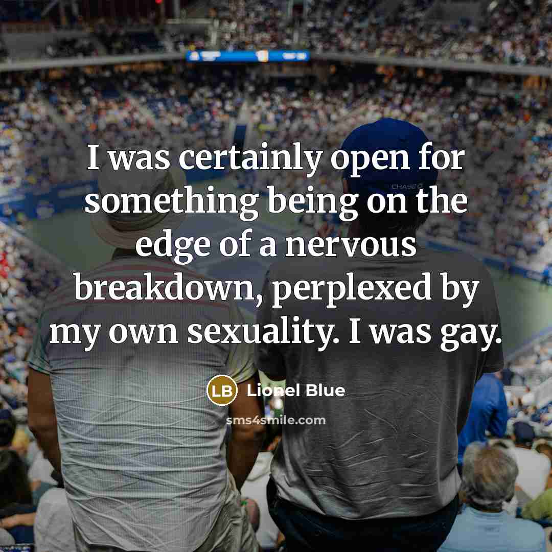 “I was certainly open for something being on the edge…” quote by Lionel Blue