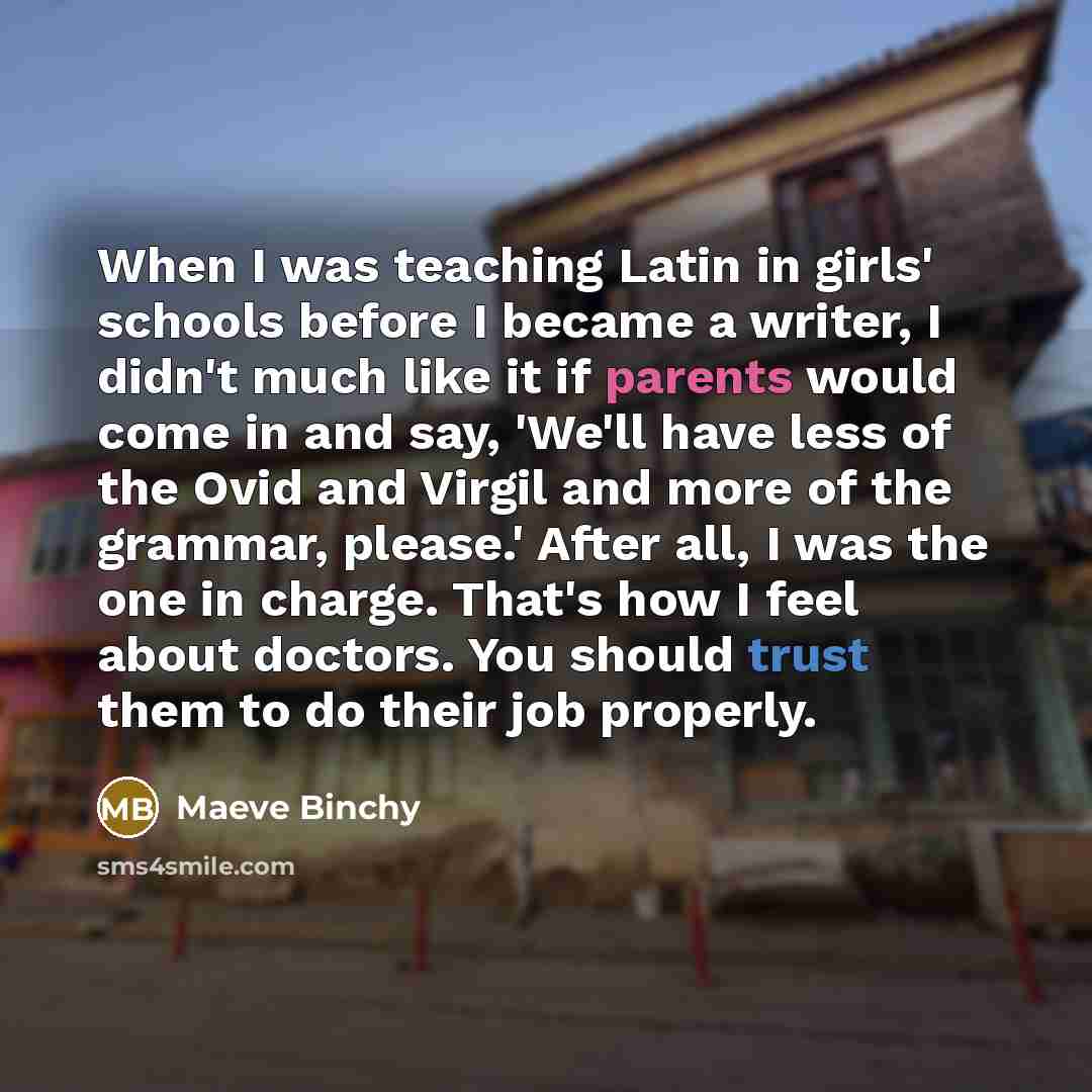 “When I was teaching Latin in girls' schools before I…” quote by Maeve Binchy