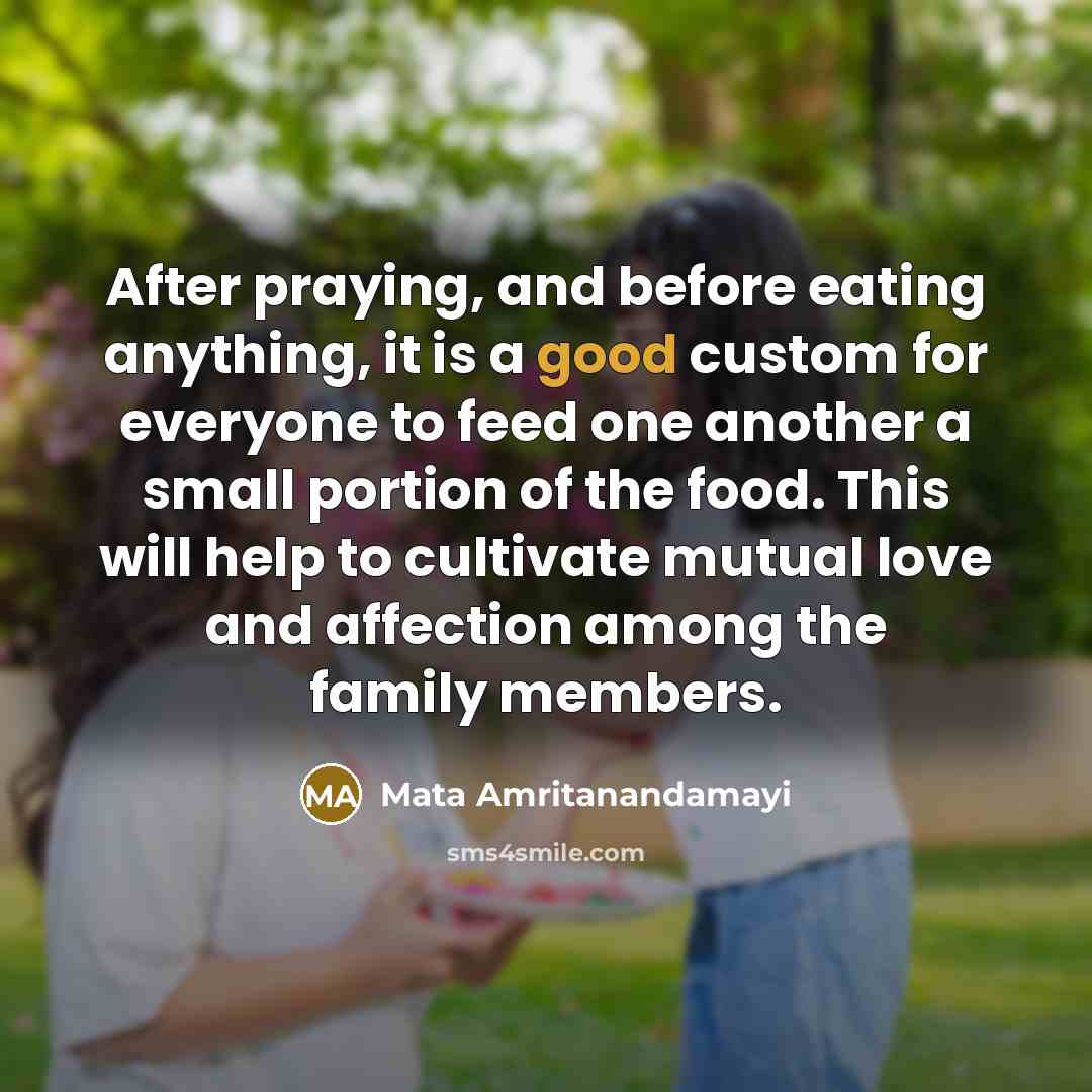 “After praying, and before eating anything, it is a good…” quote by Mata Amritanandamayi