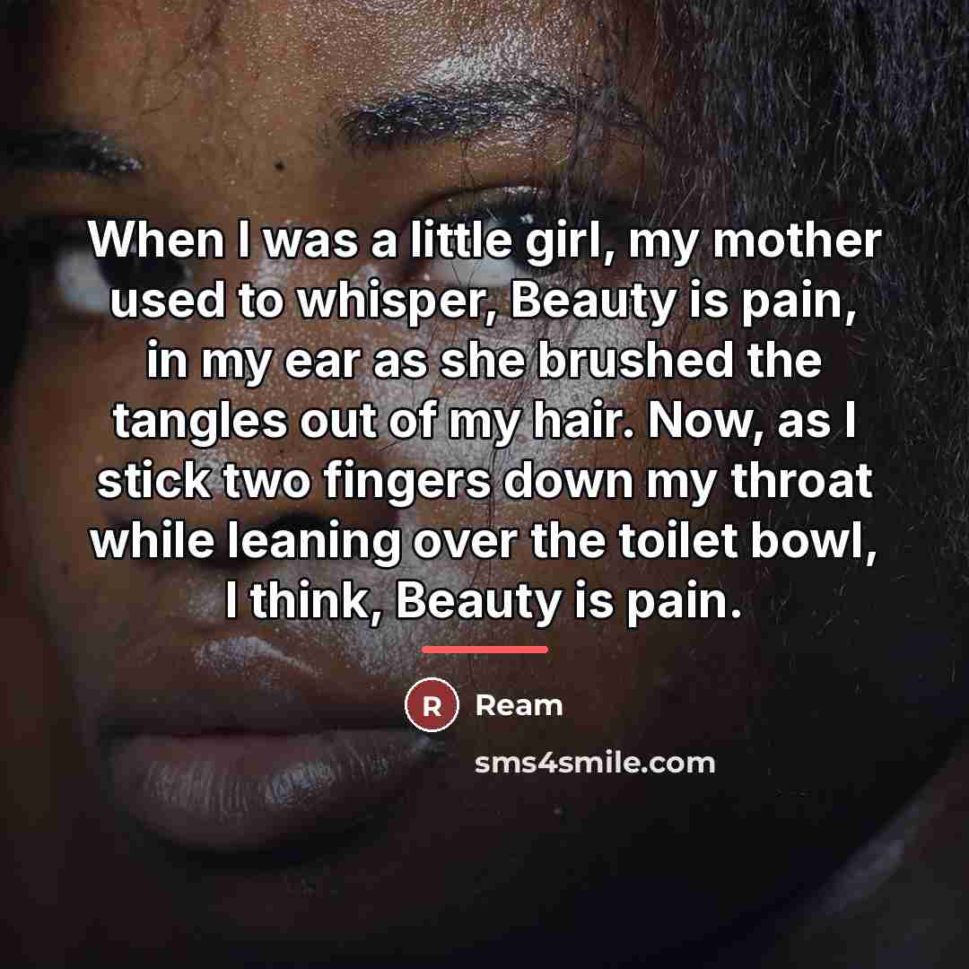 “When I was a little girl, my mother used to…” quote by Ream