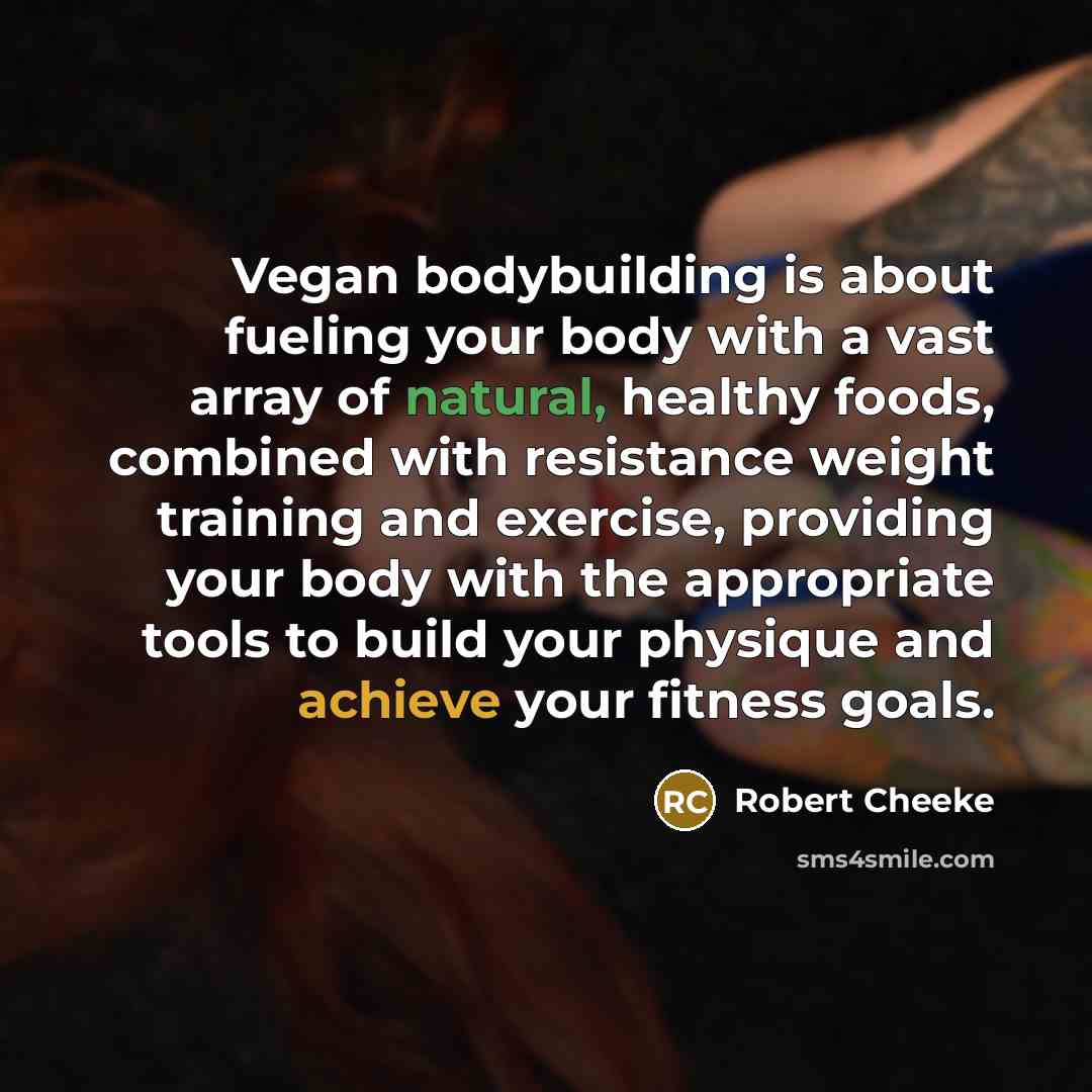 “Vegan bodybuilding is about fueling your body with a vast…” quote by Robert Cheeke