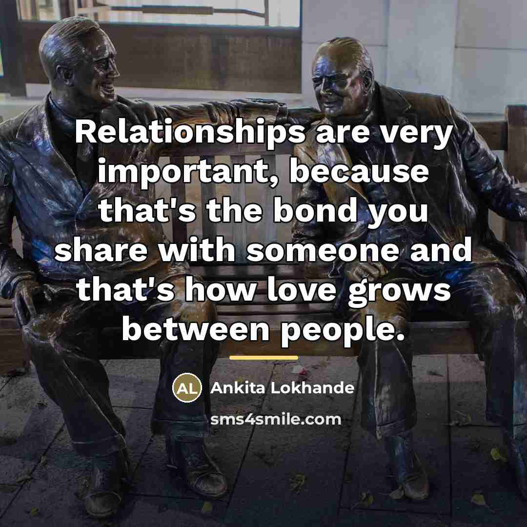 “Relationships are very important, because that's the bond you share…” quote by Ankita Lokhande