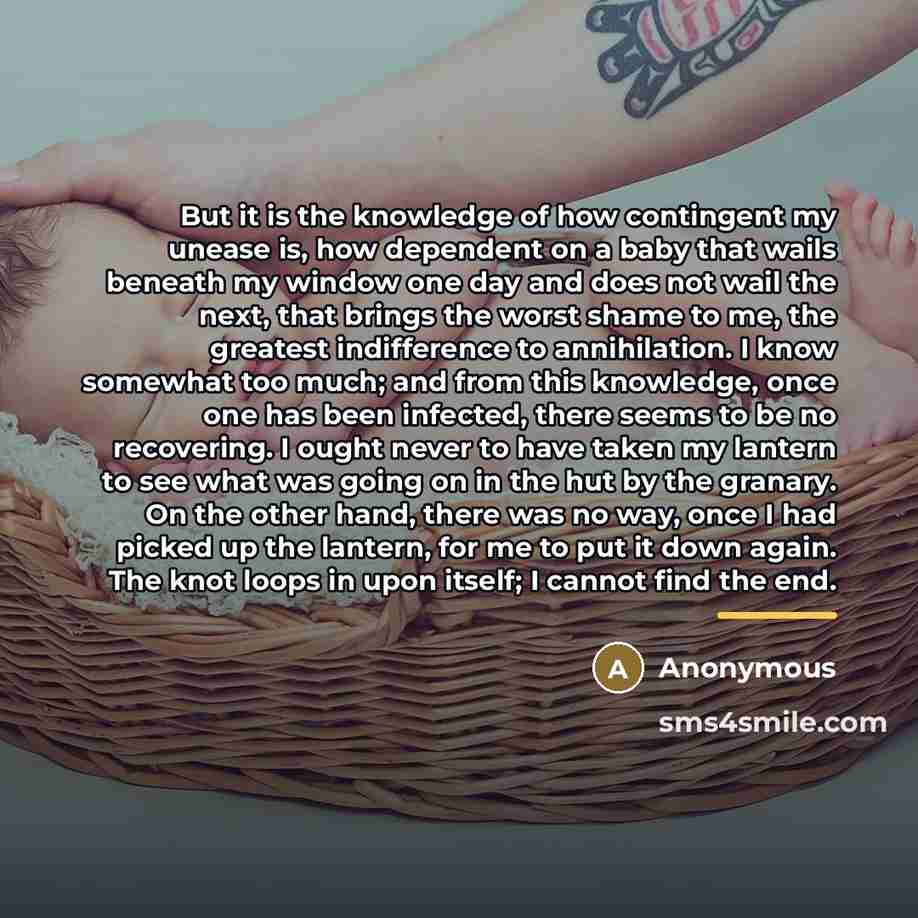 “But it is the knowledge of how contingent my unease…” quote by Anonymous