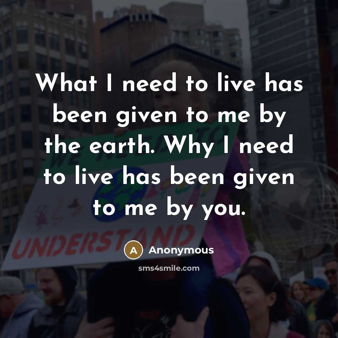 “What I need to live has been given to me…” quote by Anonymous