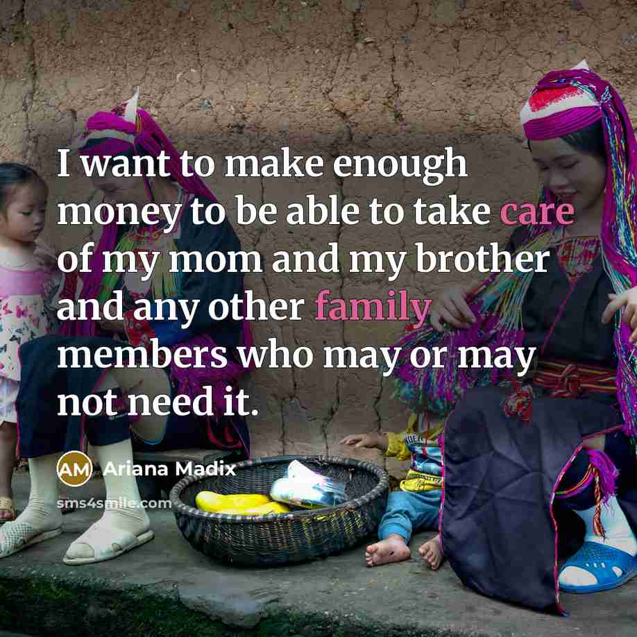 “I want to make enough money to be able to…” quote by Ariana Madix