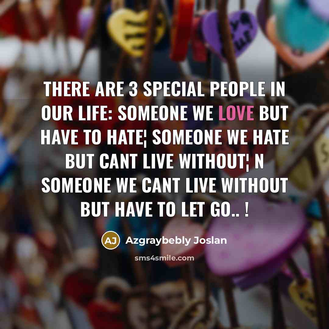 “There are 3 Special People in our Life: Someone We…” quote by Azgraybebly Joslan