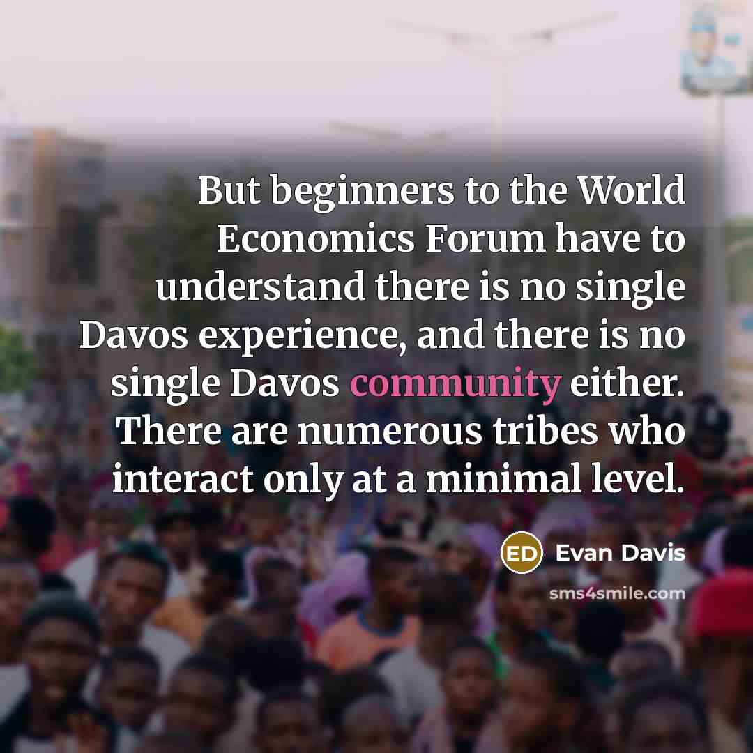 “But beginners to the World Economics Forum have to understand…” quote by Evan Davis