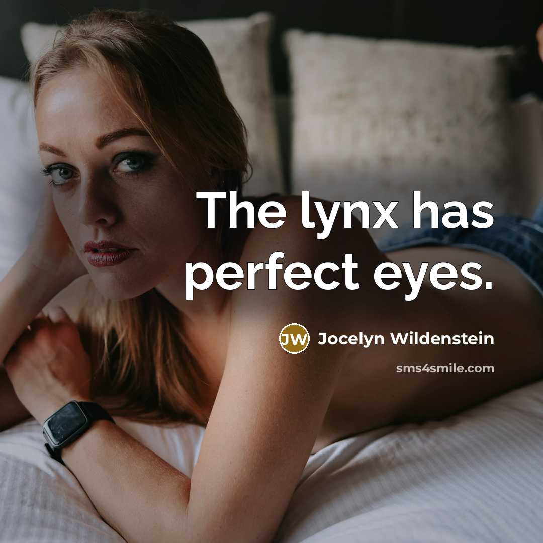 “The lynx has perfect eyes.…” quote by Jocelyn Wildenstein