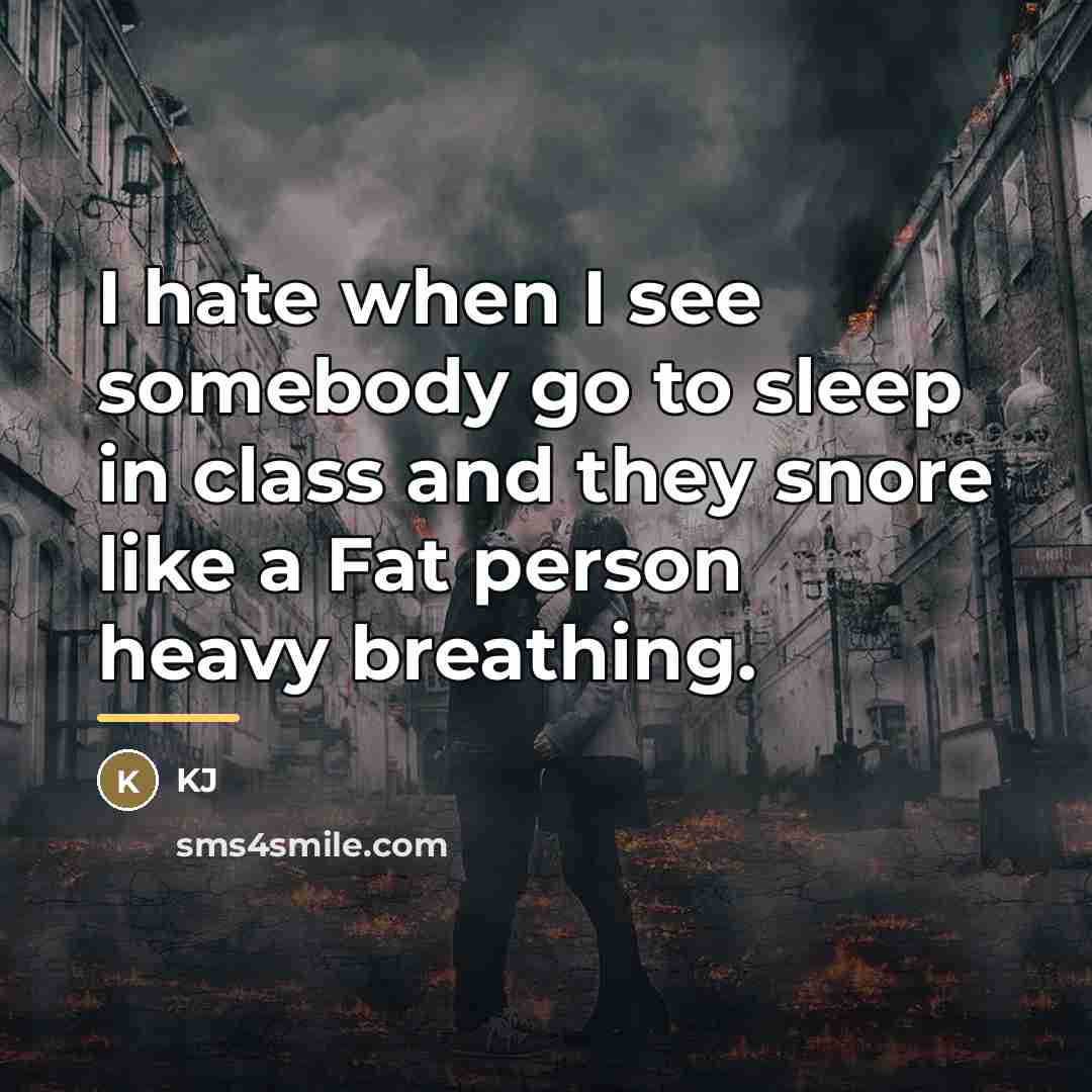 “I hate when I see somebody go to sleep in…” quote by KJ
