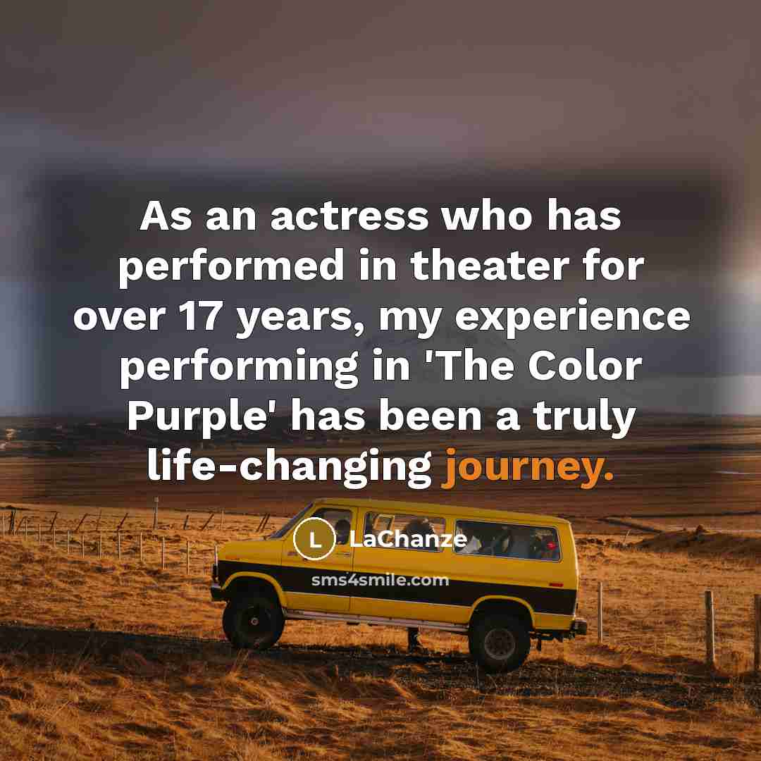 “As an actress who has performed in theater for over…” quote by LaChanze