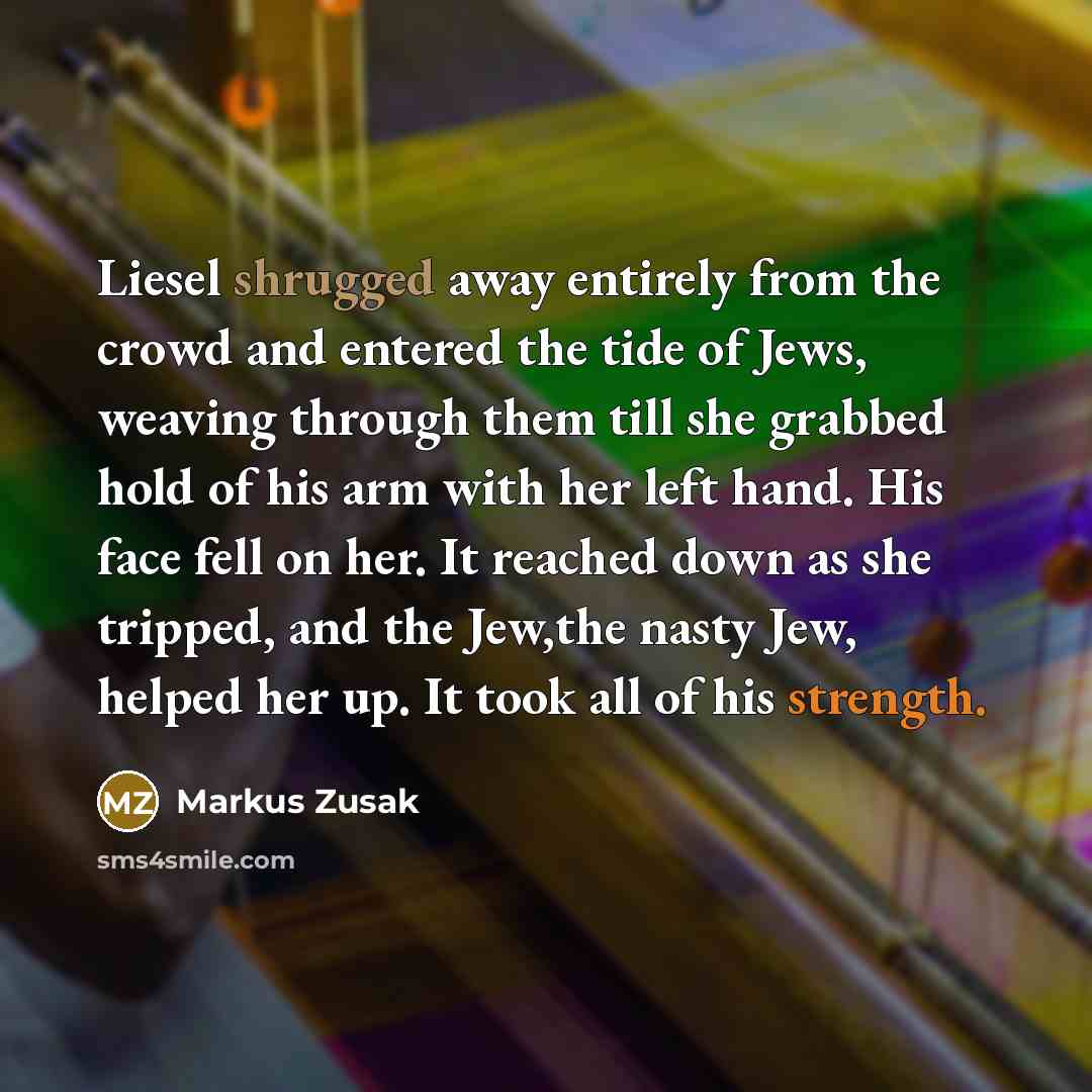“Liesel shrugged away entirely from the crowd and entered the…” quote by Markus Zusak