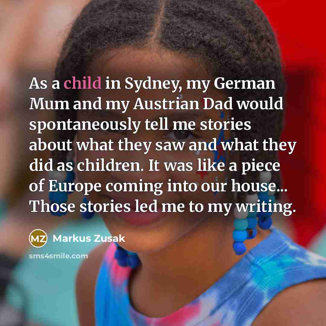 “As a child in Sydney, my German Mum and my…” quote by Markus Zusak