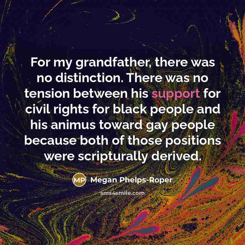 “For my grandfather, there was no distinction. There was no…” quote by Megan Phelps-Roper