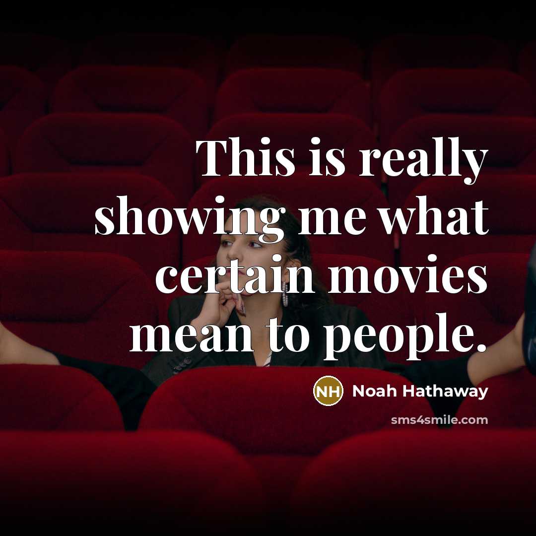 “This is really showing me what certain movies mean to…” quote by Noah Hathaway