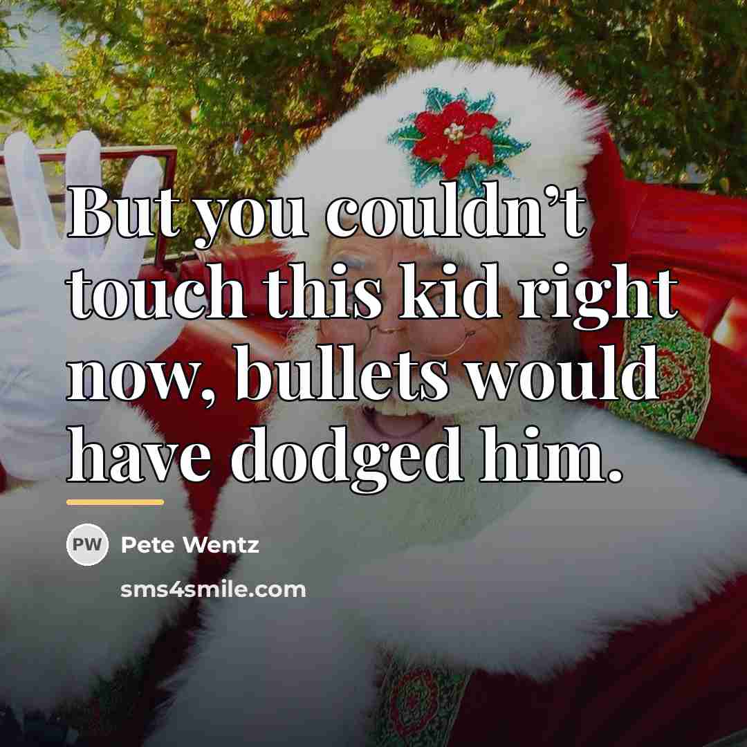 “But you couldn’t touch this kid right now, bullets would…” quote by Pete Wentz