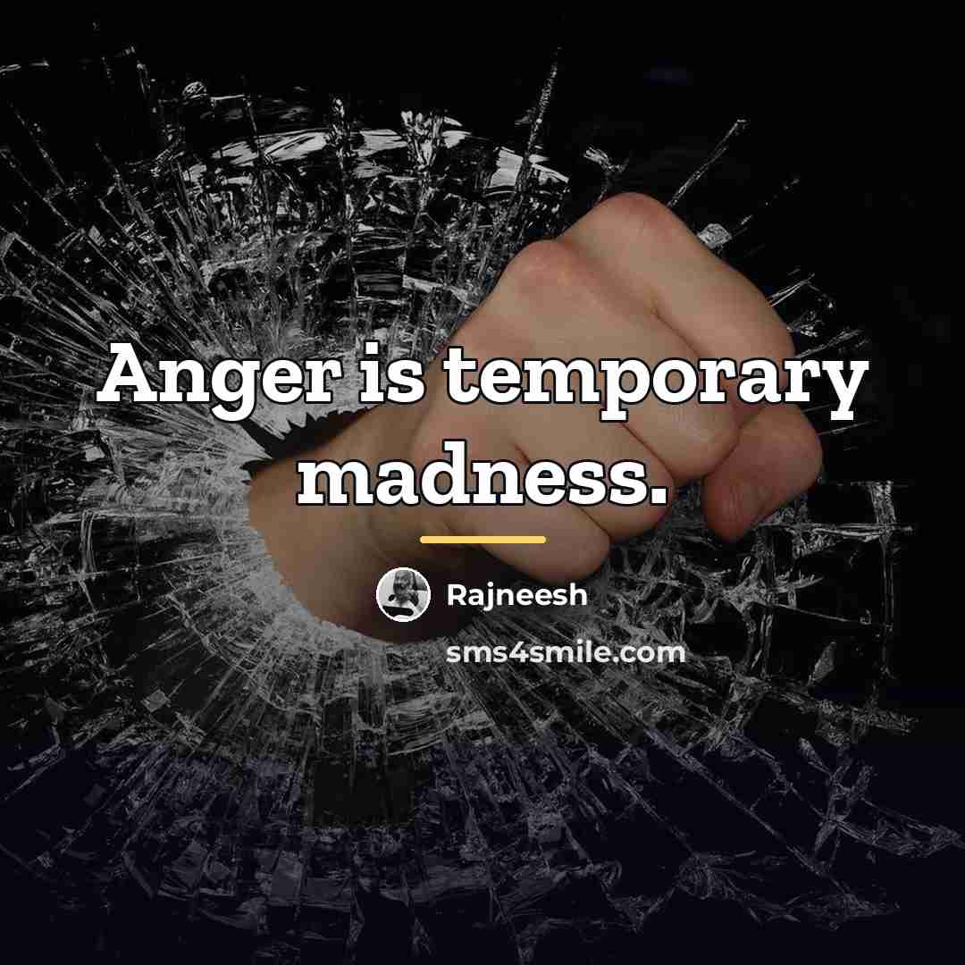 “Anger is temporary madness.…” quote by Rajneesh