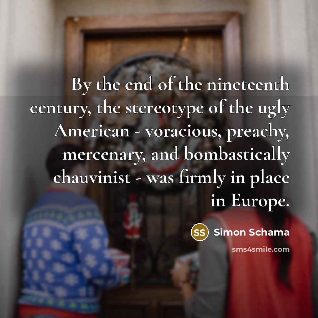 “By the end of the nineteenth century, the stereotype of…” quote by Simon Schama