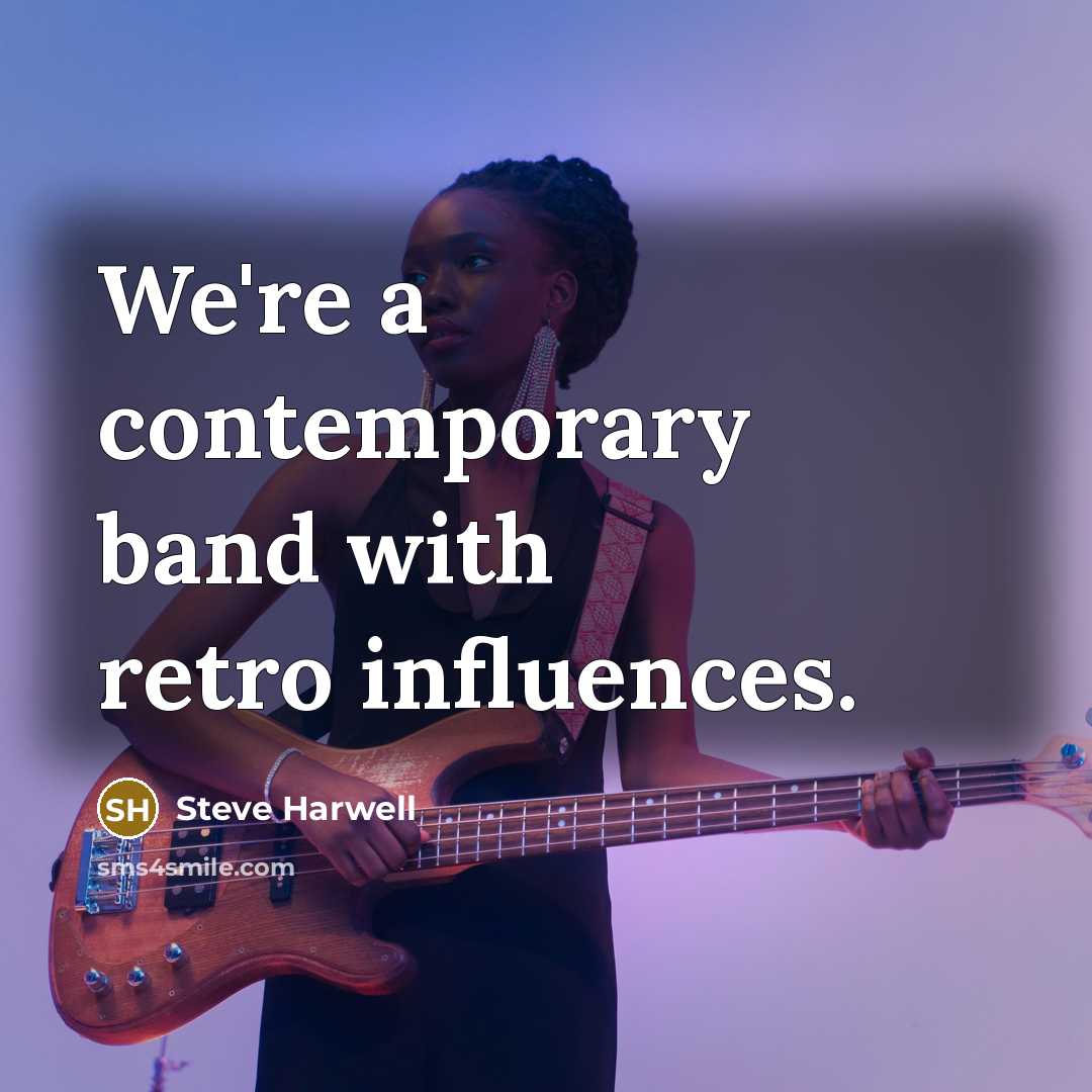 “We're a contemporary band with retro influences.…” quote by Steve Harwell
