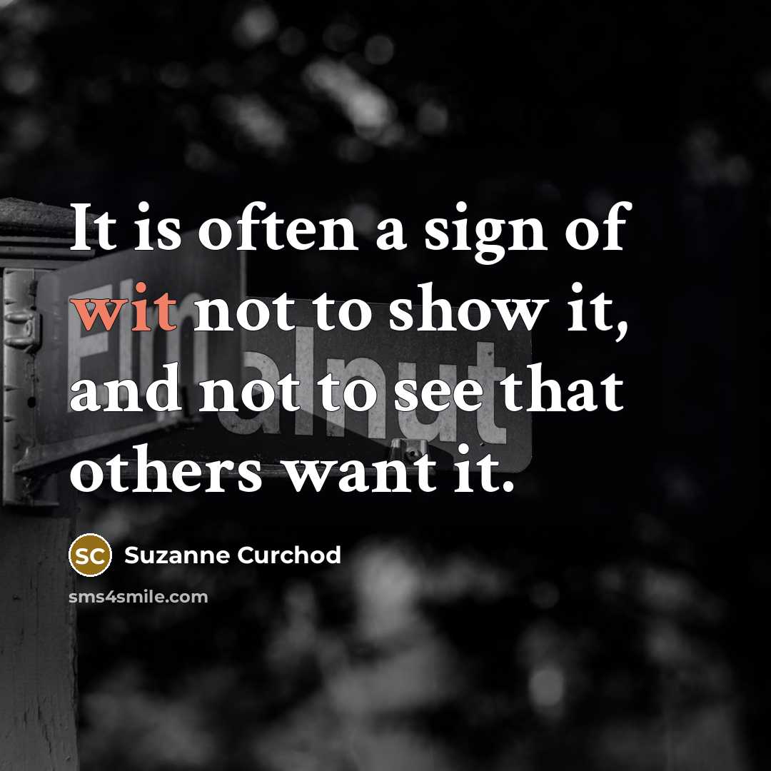 “It is often a sign of wit not to show…” quote by Suzanne Curchod