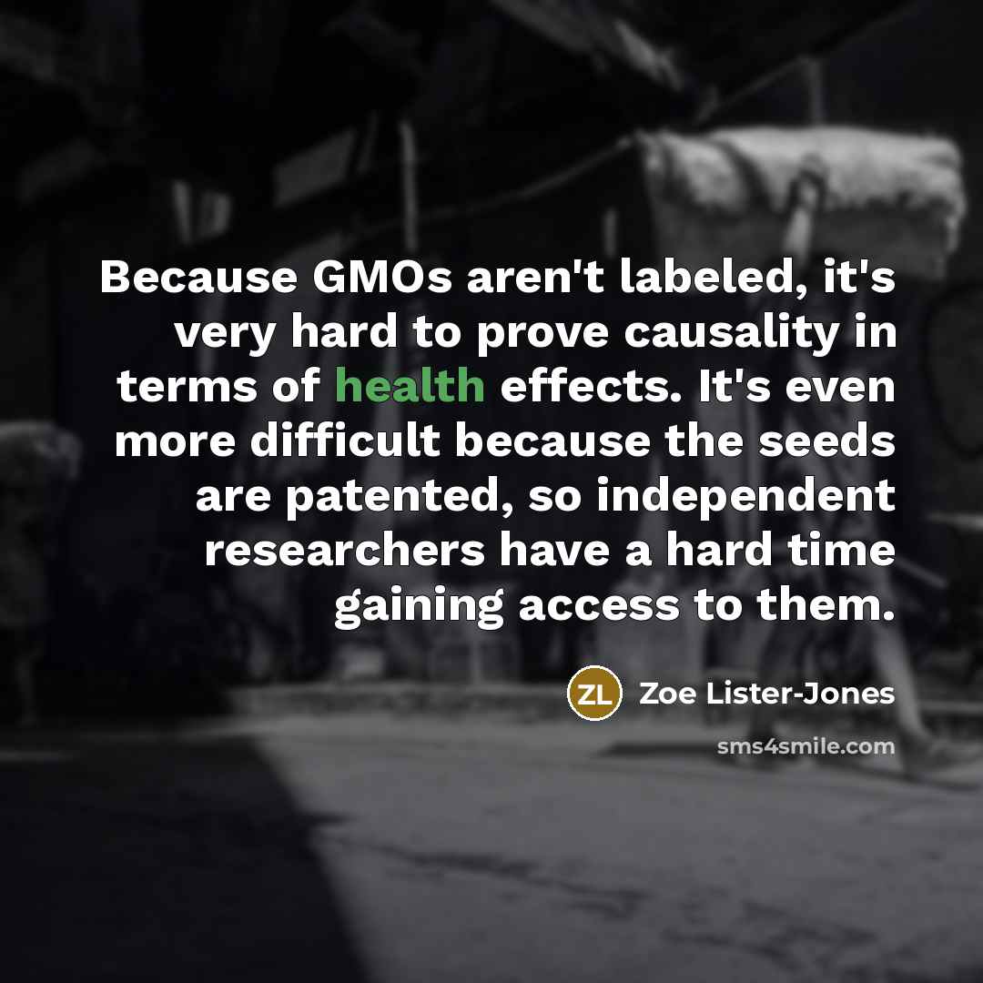 “Because GMOs aren't labeled, it's very hard to prove causality…” quote by Zoe Lister-Jones