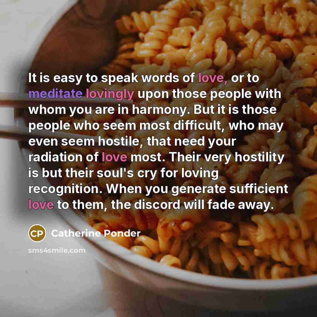 “It is easy to speak words of love, or to…” quote by Catherine Ponder