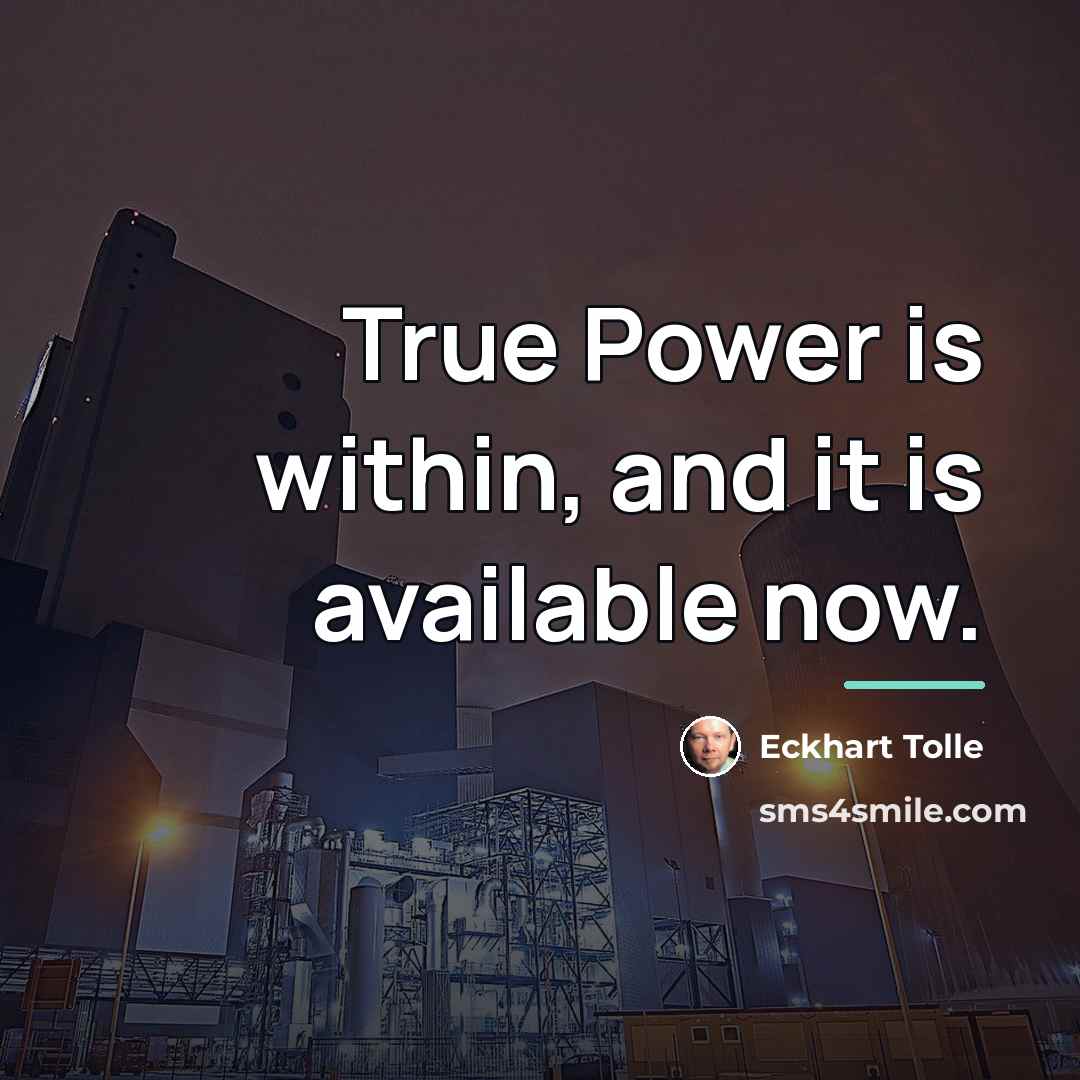 “True Power is within, and it is available now.…” quote by Eckhart Tolle