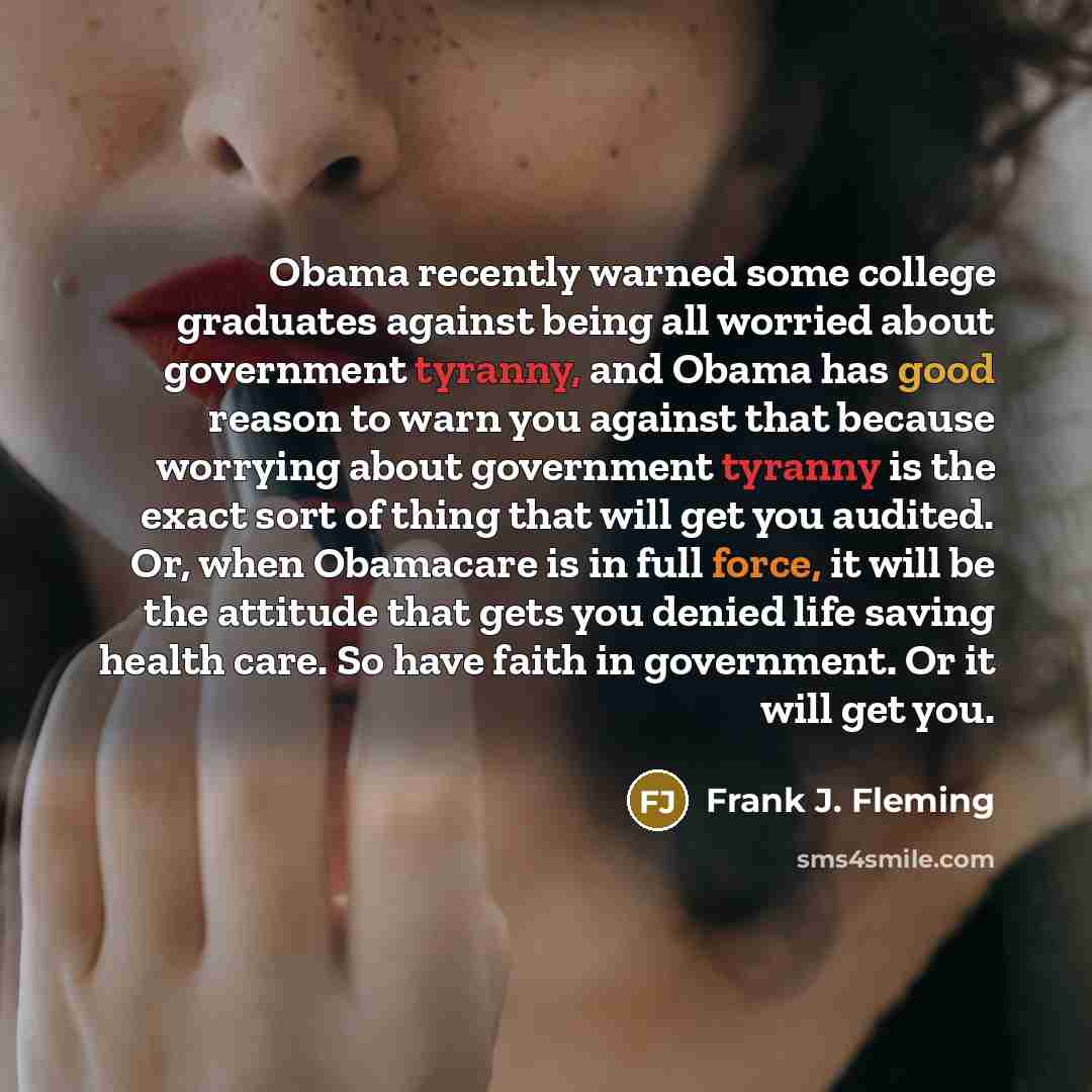 “Obama recently warned some college graduates against being all worried…” quote by Frank J. Fleming
