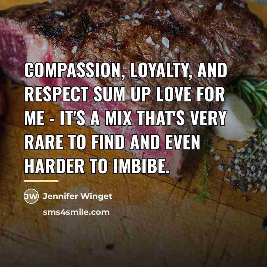 “Compassion, loyalty, and respect sum up love for me -…” quote by Jennifer Winget