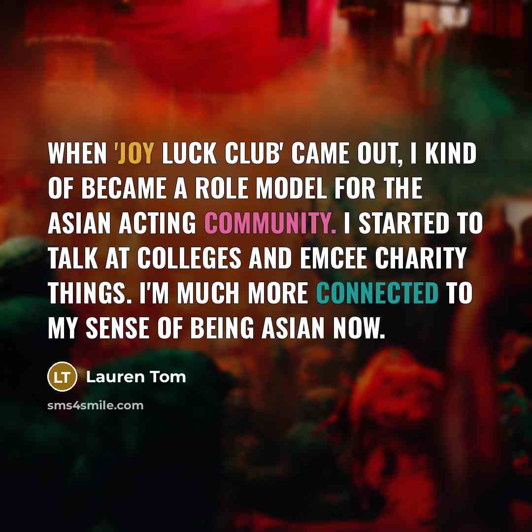 “When 'Joy Luck Club' came out, I kind of became…” quote by Lauren Tom